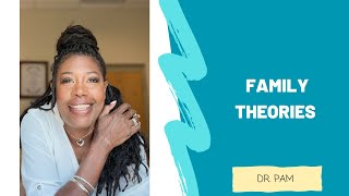 Family Theories with Dr. Pam