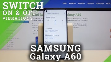 How to Enter Vibration Settings in SAMSUNG Galaxy A60 – Vibration Options