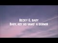 Becky G Natti Natasha Sin Pijama Lyrics