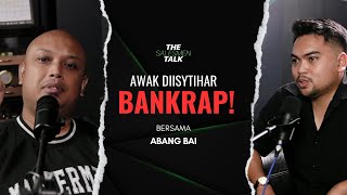 HUTANG RM1.5 JUTA SEHINGGA BANKRAP (feat. Abang Bai) | The Salesmen Talk S2 Episod 9