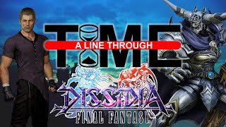 The OTHER Final Fantasy Origin: Dissidia | A Line Through Time