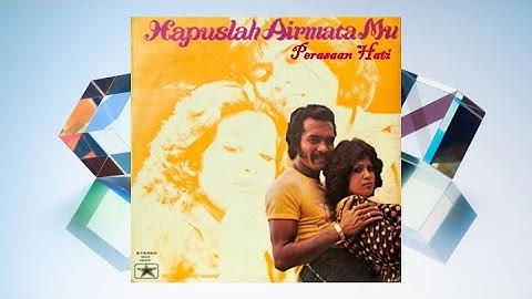 Perasaan Hati Sharifah Aini & Broery Marantika From OST Hapuslah Airmatamu Official Audio