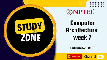 computer architecture week 7 assignment NPTEL
