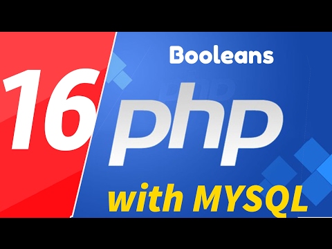 16 - PHP with MYSQL tutorials - beginner series - Booleans