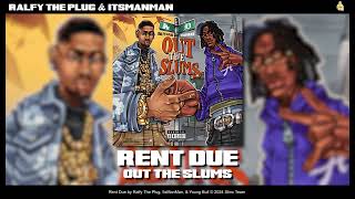 Ralfy The Plug, ItsManMan, & Young Bull - Rent Due [Official Audio]