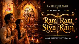 Ram Ram Siya Ram | Bhajan Revival | Laxmi Nagar Music