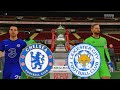 Chelsea vs Leicester City | Fa Cup Final 2021 | Full match & Gameplay | Prediction