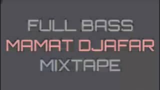 Download lagu FULL BASS❗❗❗ MIXTAPE - MAMAT DJAFAR - AUTO GOYANG SAMPE TANAH - (RAFIK IBRAHIM) DJ ACARA 2021!!!