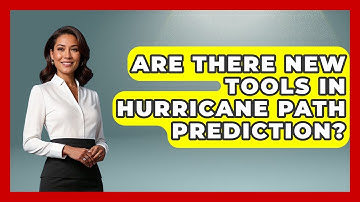 Are There New Tools In Hurricane Path Prediction? - Weather Watchdog