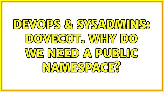 DevOps & SysAdmins: Dovecot. Why do we need a public namespace? Profile