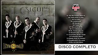 La Eternidad Nortena - Sigue [Disco Completo}