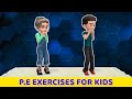 SUPER FUN P.E AT HOME EXERCISE FOR KIDS (15 MINUTES)