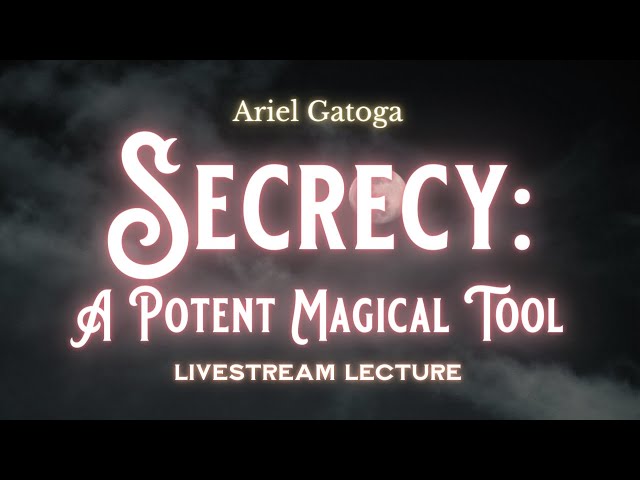 Secrecy: A Potent Magical Tool | A free 18week cou...