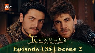 Kurulus Osman Urdu | Season 5 Episode 135 Scene 2 | Ek Taraf Hai Riyasat Aur Dosri Taraf Hai...