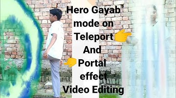 Hero gayab Mode on Alien Teleport And Portal | Effect tutorial kinemaster