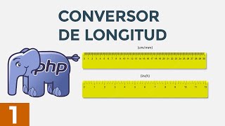 [1]Conversor de Longitud en PHP - Demo del Proyecto Final