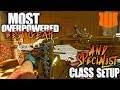Black Ops 4 MOST OVERPOWERED Gear &amp; Specialist Class Setup!