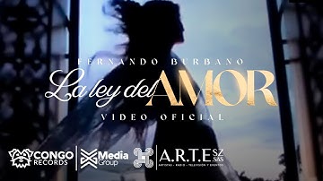 La Ley Del Amor - Fernando Burbano (Video Oficial)