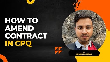 How To Amend Contract In CPQ