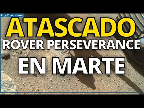 ROVER PERSEVERANCE ATASCADO en planeta marte GEOLOGIA MARTE cráter Jezero RECORRE SUPERFICIE MARTE