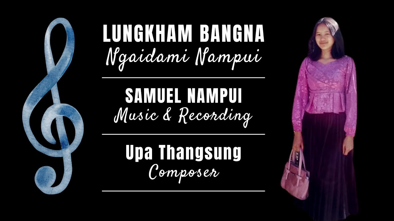 Lungkham Bangna || Ngaidami Nampui (Lyrics Video)
