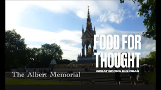 Food for thought: The Albert Memorial and the Victorian Age. How is it perceived today?