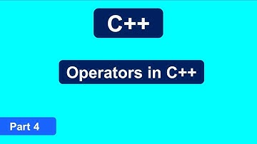 Part 4 Operators in C++