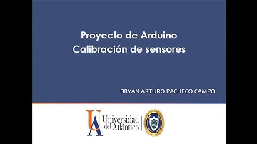 Proyecto de Arduino - Calibración de Sensores