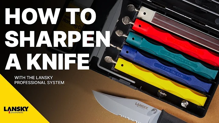 How to Sharpen with the Lansky Professional System