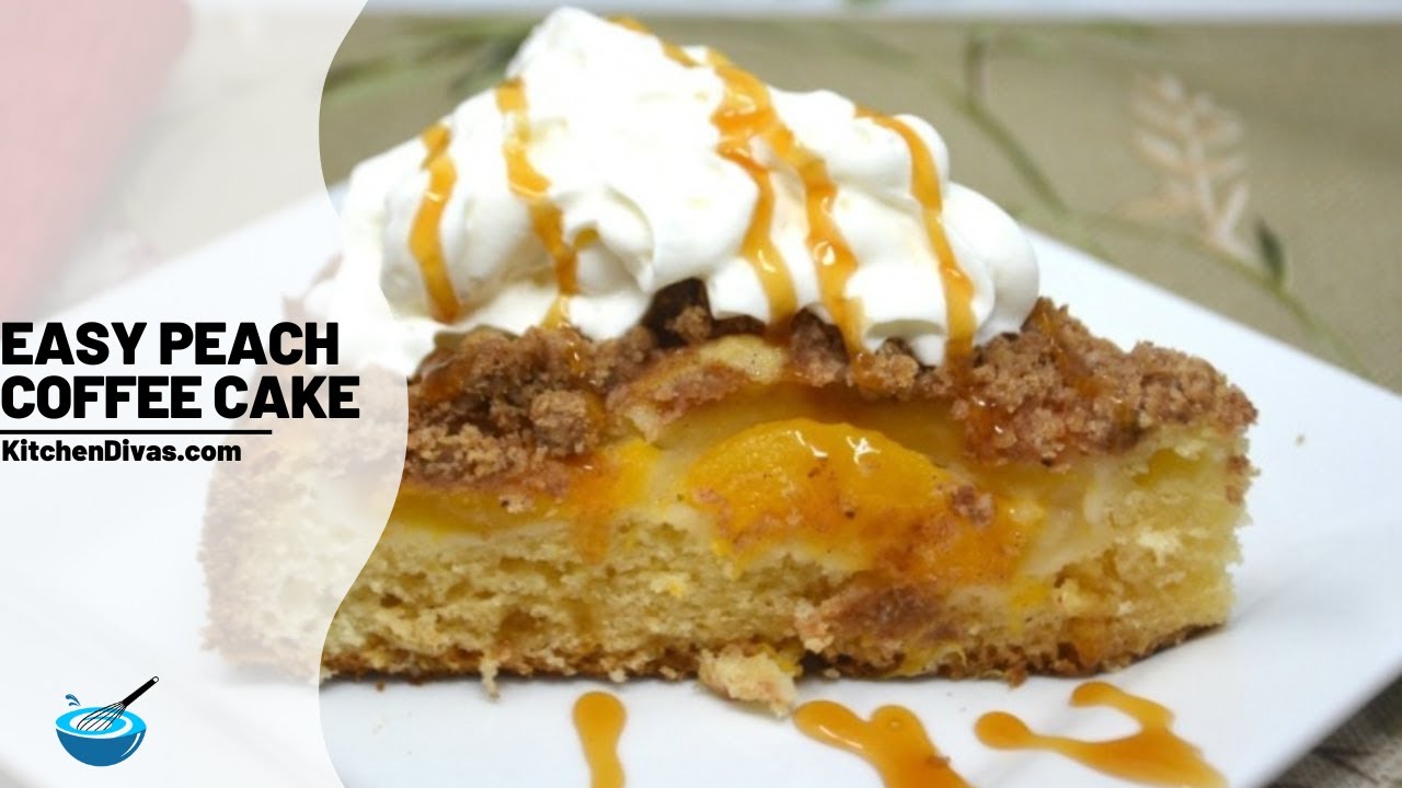 Easy Peach Coffee Cake YouTube