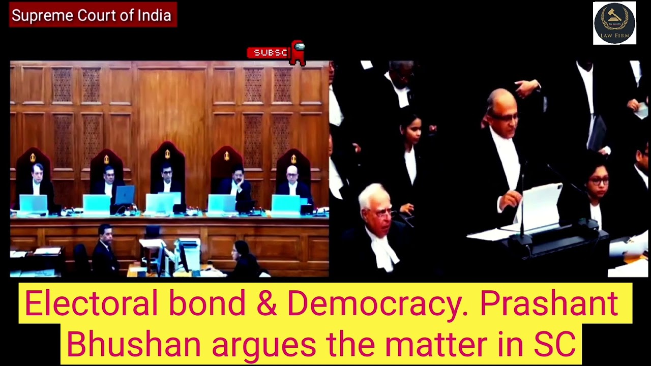 Electoral bond & Democracy. Prashant Bhushan argues the matter in 