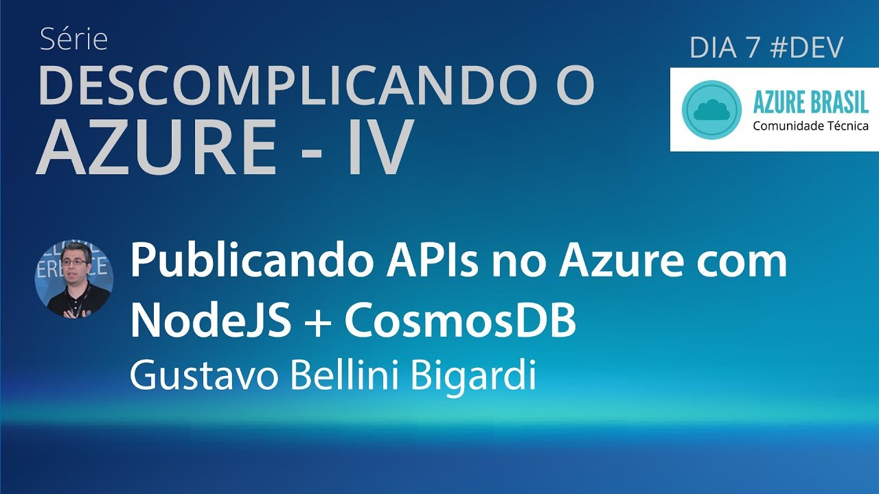 #7.2 - DEV - Publicando APIs no Azure com NodeJS + CosmosDB - YouTube