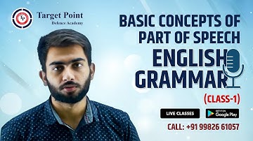 Class 1 | Basic concepts of speech | English Grammar by Pankaj Sir | Target Point Defence Academy