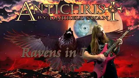 ANTICHRIST by: Darrell Swan - Ravens in Flight