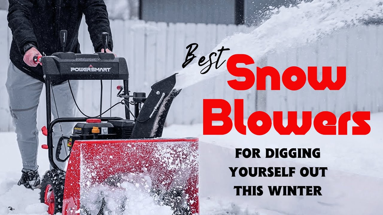 How to Choose a Snow Blower — The Best Snow Blower