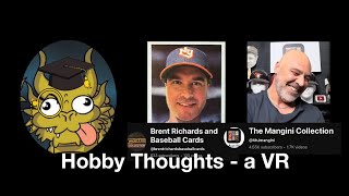 Hobby Thoughts - a VR for @brentrichardsbaseballcards @MrJmangini
