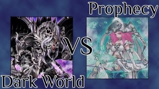 Yugioh Dark World VS Prophecy (March 2013 Dueling Network)