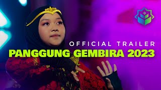 Panggung Gembira 2023 (Official Trailer)