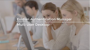 Evidian Authentication Manager   Multi User Desktop