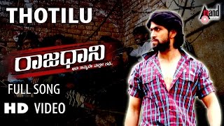 Rajaadaani | Thotilu | HD Video Song | Rocking Star YASH | Sheena Shahabadi | Arjun Janya