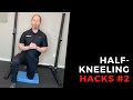 Half Kneeling Hacks #2
