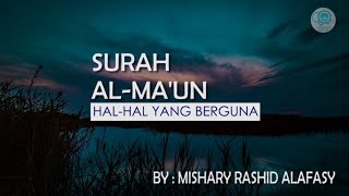 Surah Al-Ma'un dan Terjemahannya - Mishary Rashid Alafasy