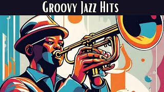 Groovy Jazz Hits [Smooth Jazz, Groovy Jazz]