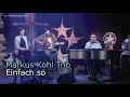 Markus Kohl Trio - Einfach so (Live)