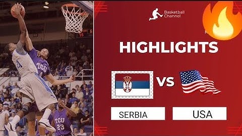 USA vs SERBIA  / SHOWCASE FILL GAME HIGHLIGHTS💥🔥♥️👍