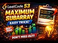 LeetCode 53 | Maximum Subarray Problem Explained