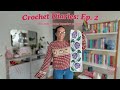 Crochet Diaries Ep.2 | Let’s make some tapestry projects!