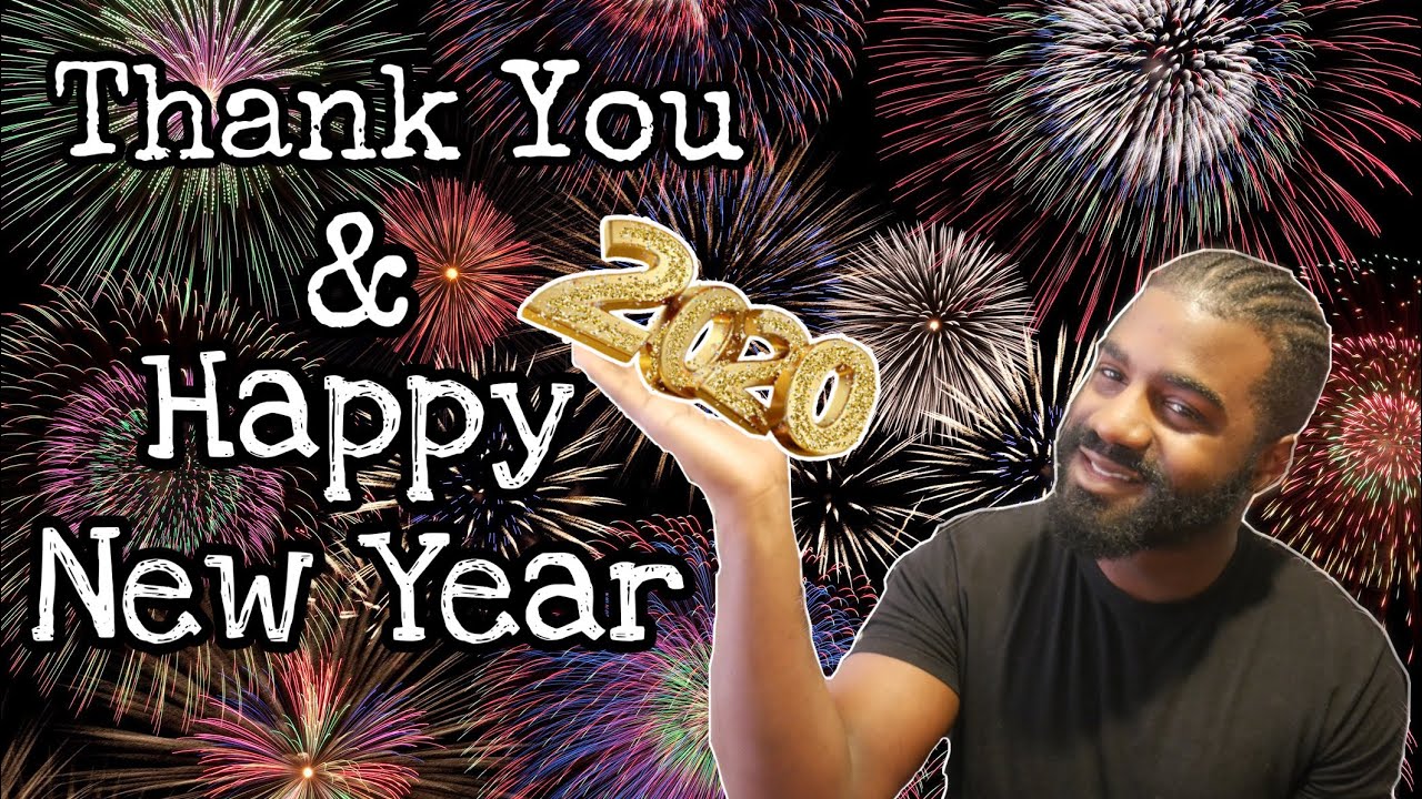 Thank You & Happy New Year - YouTube