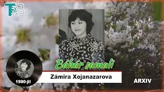 Zamira Xojanazarova - Báhár samalı (Arxiv video)