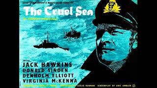 Alan Rawsthorne - Main Theme - (The Cruel Sea, 1953)